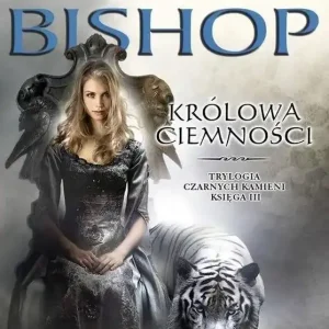 Królowa ciemności Trylogia Czarnych kamieni Księga 3