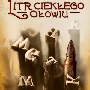Litr ciekłego ołowiu