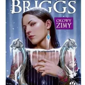 Okowy zimy. Seria z Mercedes Thompson T.14