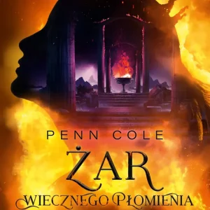 Żar Wiecznego Płomienia. Klątwa Przodków. Tom 3. Część 1