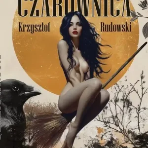 Noc na Łysej Górze. Czarownica. Tom 1