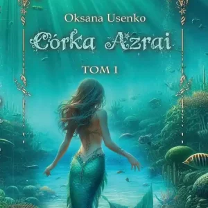 Córka Azrai. Tom 1