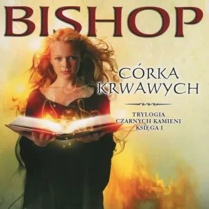 Czarne kamienie 1 Córka krwawych