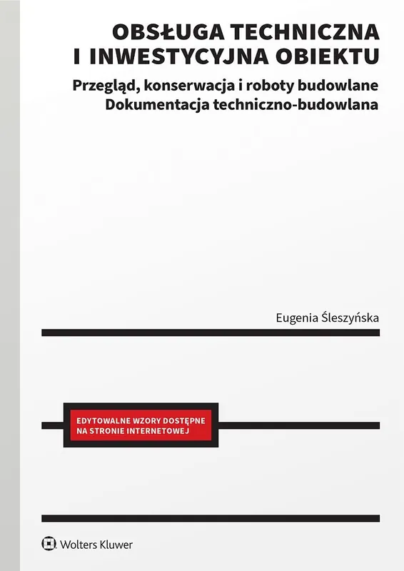 Obsługa techniczna i inwestycyjna obiektu. Przegląd, konserwacja i roboty budowlane Dokumentacja techniczno-budowlana