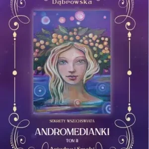 Andromedianki Tom 2 Ariadna i Smoki