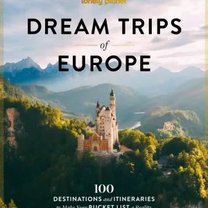 Dream Trips of Europe. Lonely Planet