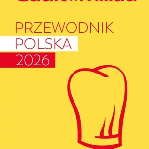 Gault & Millau. Przewodnik Polska 2026