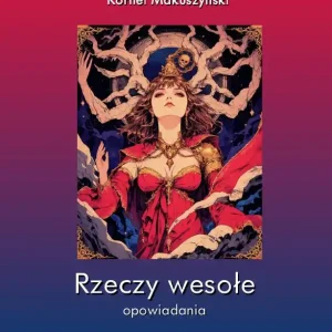 Rzeczy wesołe. Opowiadania