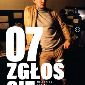 07 zgłoś się. Milicyjny serial wszech czasów