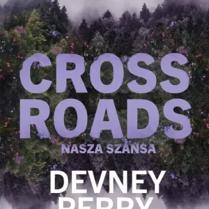 Crossroads. Nasza szansa