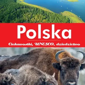 Polska. Ciekawostki, UNESCO, dziedzictwo