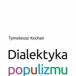 Dialektyka populizmu