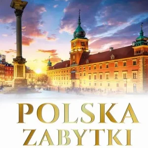 Polska. Zabytki UNESCO