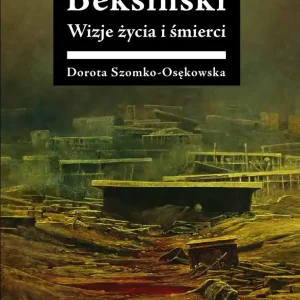 Beksiński. Wizje życia i śmierci