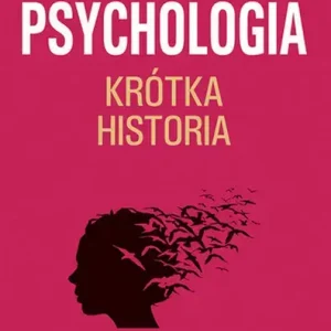 Psychologia Krótka historia