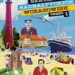 Sekrety nadbałtyckich wczasowisk część 1