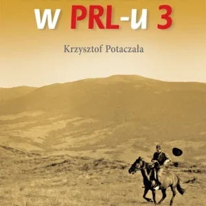 Bieszczady w PRL-u 3