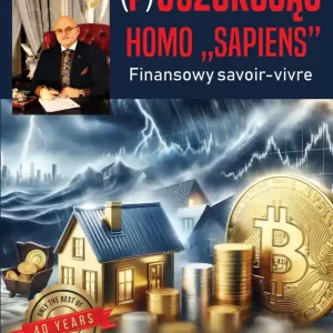 (P)oszukując homo ”sapiens“. Finansowe savoir-vivre