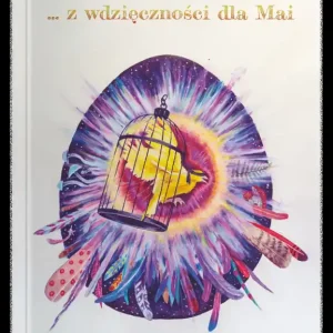 Smak życia ... z wdzięczności dla Mai