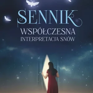 Sennik Współczesna interpretacja snów