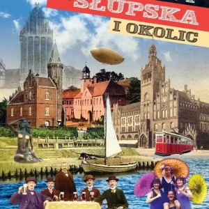 Sekrety Słupska i okolic