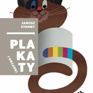 Plakaty. Janusz Stanny