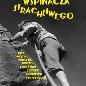 Żywot wspinacza strachliwego