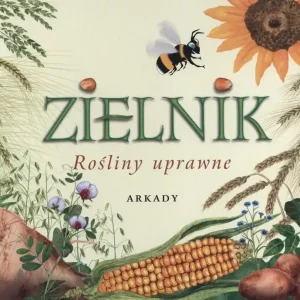 Zielnik. Rośliny uprawne