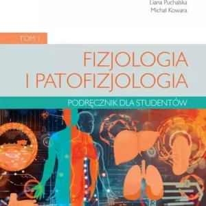 Fizjologia i patofizjologia T.1