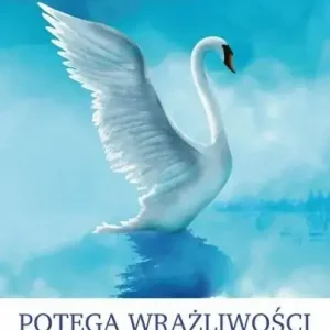 Potęga wrażliwości