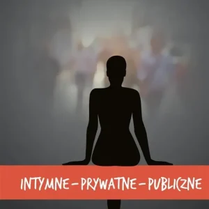 Intymne prywatne publiczne