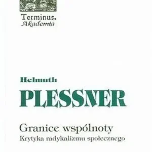 Granice wspólnoty Krytyka radykalizmu społecznego