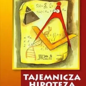 Tajemnicza hipoteza Riemanna i inne sekrety...