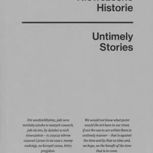 Niewczesne historie / Untimely stories
