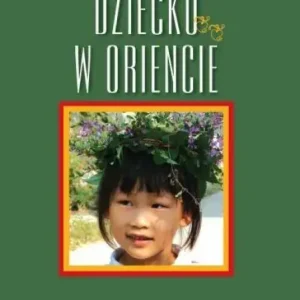 Dziecko w Oriencie