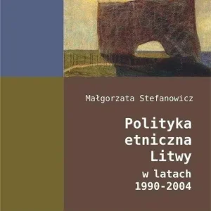 Polityka etniczna Litwy w latach 1990-2004