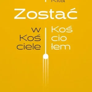 Zostać w Kościele / Zostać Kościołem