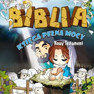 Biblia. Księga pełna mocy. Nowy Testament