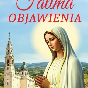 Fatima. Objawienia