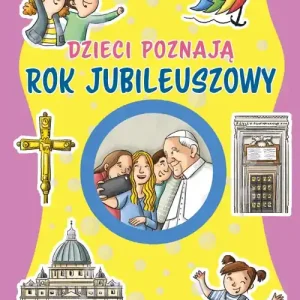 Dzieci poznają Rok Jubileuszowy. Nasza wspólnota