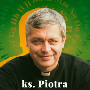 Alfabet ks. Piotra Pawlukiewicza