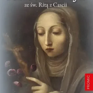 Rekolekcje ze św. Ritą z Cascii. 15 dni rozważań i medytacji