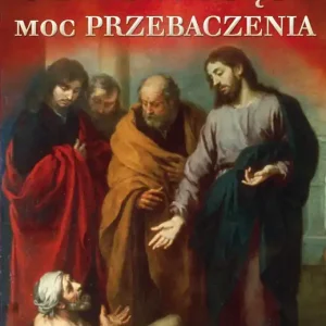 Uzdrawiająca moc przebaczenia