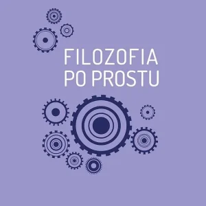 Filozofia po prostu. Jak żyć w prawdzie