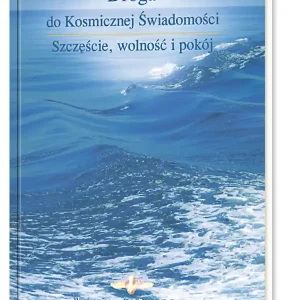 Droga do Kosmicznej Świadomości