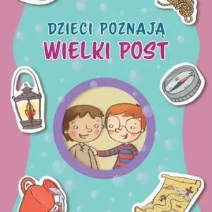 Dzieci poznają Wielki Post. Nasza wspólnota