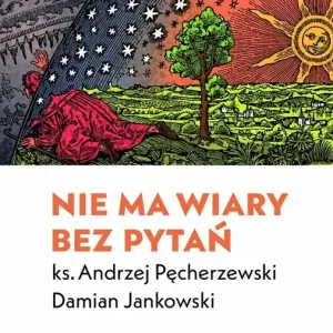 Nie ma wiary bez pytań