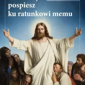 Panie, pośpiesz ku ratunkowi memu