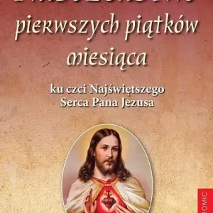 Nabożeństwo pierwszych piątków miesiąca ku czci...