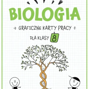 Biologia Graficzne karty pracy dla klasy 8